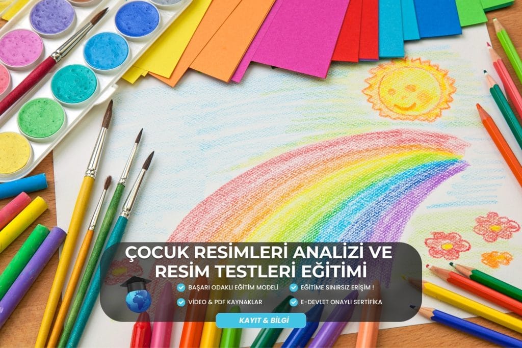 Çocuk Resimleri Analizi ve Resim Testleri Eğitimi